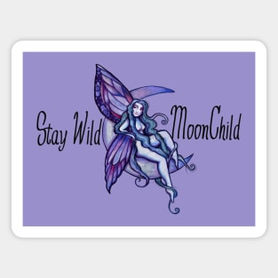 Stay Wild Moonchild Fairy Magnet